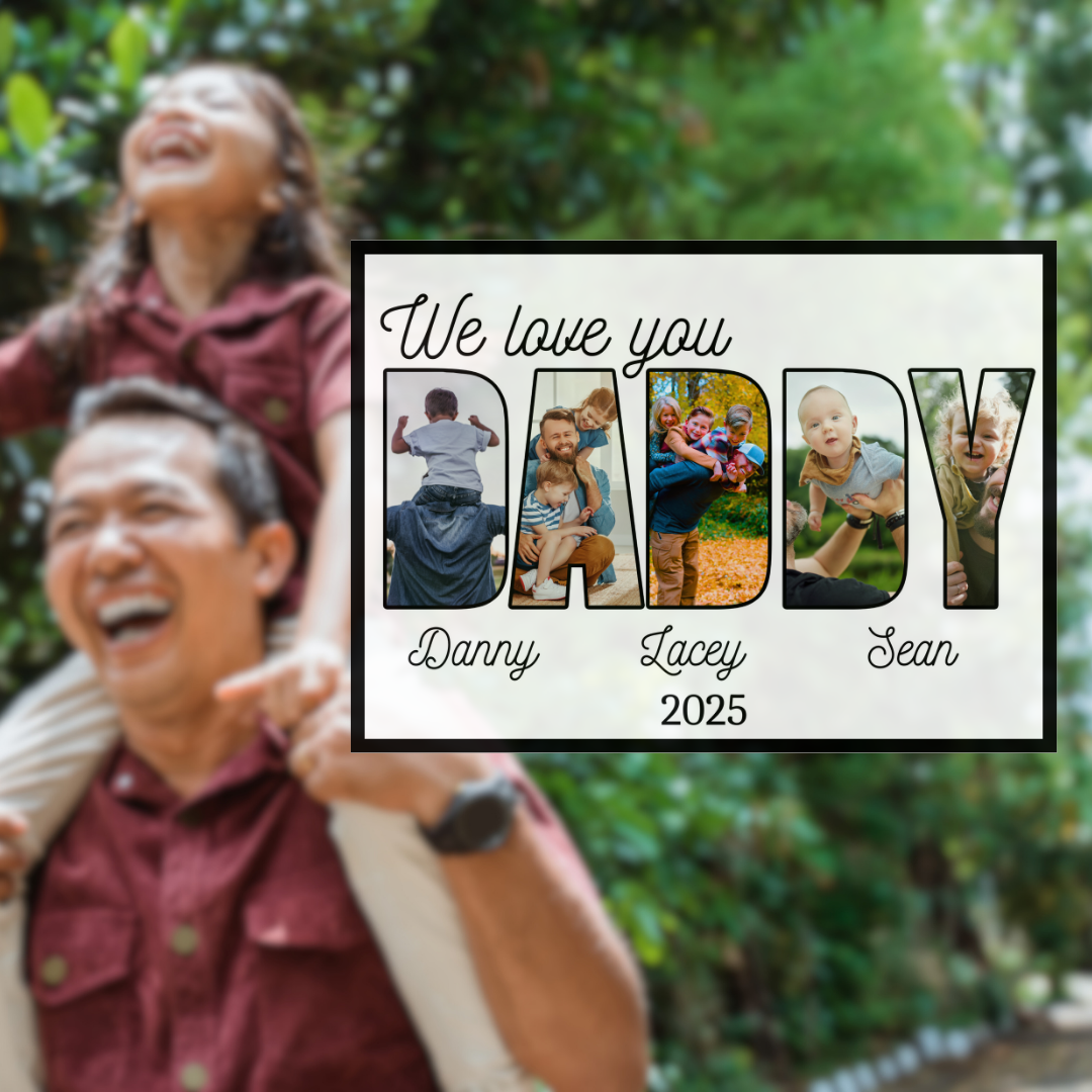 DaDDY 10 x 8 Custom Personalized Photo Sign DaDDY 10 x 8 Custom Personalized Photo Sign